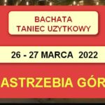 Warsztaty taneczne: Bachata, Taniec Użytkowy – marzec 2022